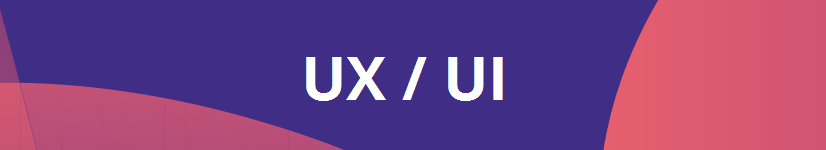 User Experience - User Interface